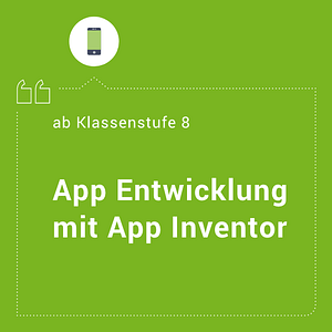 Unterrichtsmaterial_AppEntwicklung_AppInventor