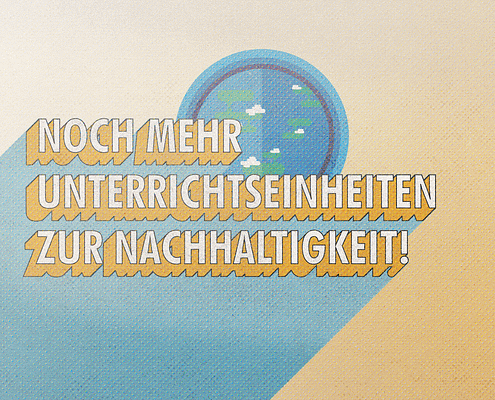 Unterrichtsmaterialien zur Nachhaltigkeit