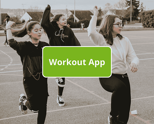 Drei Mädchen beim Tanzen auf der Straße mit Text "WOrkout App"