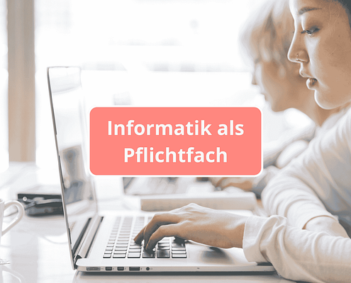 Mädchen am Laptop mit Schrift "Informatik als Pflichtfach"