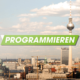 Stadt Berlin mit Alex und Programmieren Schriftzug