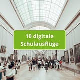 Museumshalle mit Menschen, Text 10 digitale Schulausflüge