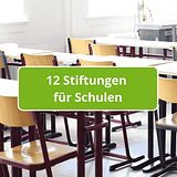 Klassenzimmer mit Stühlen, Schrift 12 Stiftungen für Schulen