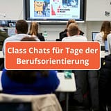Class Chats fürs Tage der Berufsorientierung